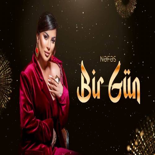 دانلود آهنگ بیر گون از نفس دانلود آهنگ بیر گون از نفس