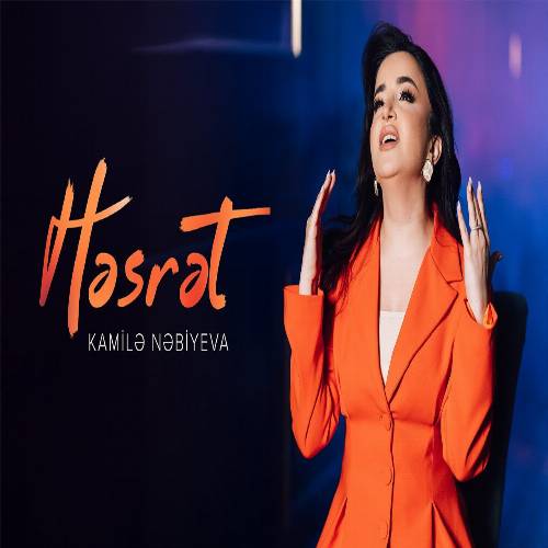 دانلود آهنگ حسرت(هرگون حسرتی جانیمی اولدورور) از کامیله نبیوا