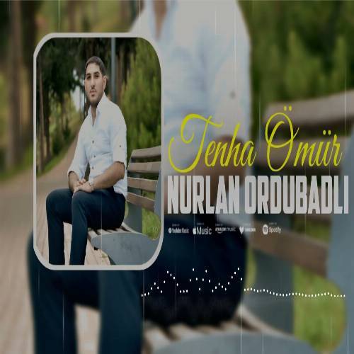 دانلود آهنگ تنها عمور (یاغیش یاغیر کولک دایانمیر) از نورلان اوردوبالی دانلود آهنگ تنها عمور (یاغیش یاغیر کولک دایانمیر) از نورلان اوردوبالی