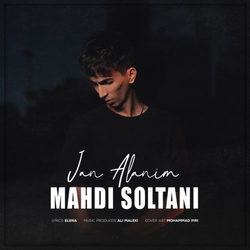 دانلود آهنگ جان آلانیم (آی منیم یاریم قالانیم) از مهدی سلطانی