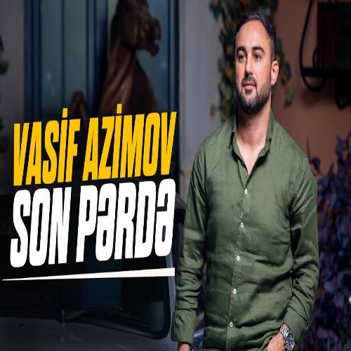 دانلود آهنگ سونرادا آیریلدیق چوکدی بیزیم صحنیه سون پرده از واصیف عظیم اف دانلود آهنگ سونرادا آیریلدیق چوکدی بیزیم صحنیه سون پرده از واصیف عظیم اف