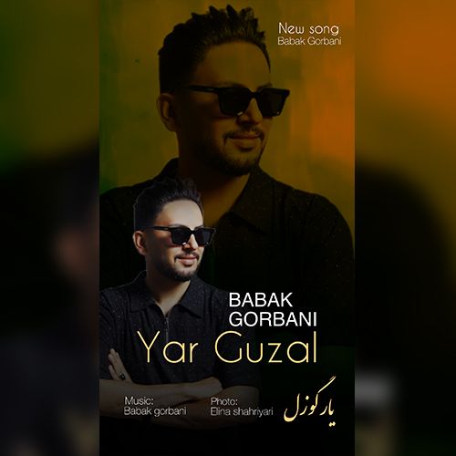 دانلود آهنگ یار گوزل (بو باغلاردا نار گوزل آلما حیوا نار گوزل) از بابک قربانی